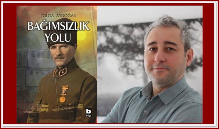 Tolga Aydoğan’dan ‘Bağımsızlık Yolu’
