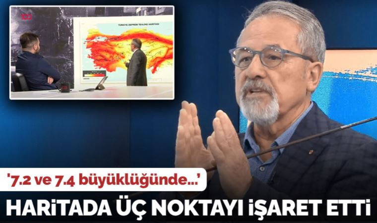 Naci Görür harita üzerinde tek tek gösterdi: '7.2 ve 7.4 büyüklüğünde deprem bekliyoruz'