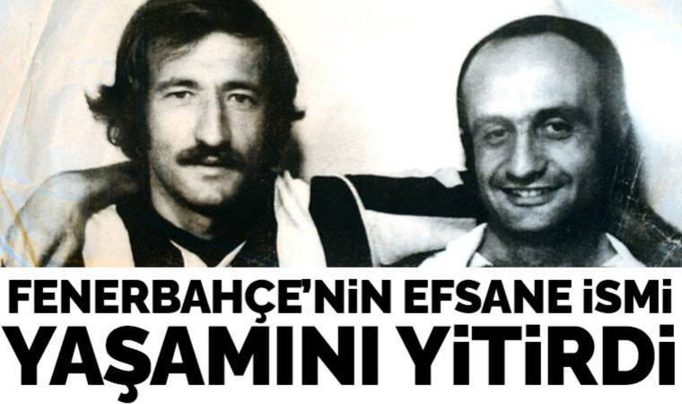 Son Dakika... Fenerbahçe'nin efsane isimlerinden Ziya Şengül, hayatını kaybetti