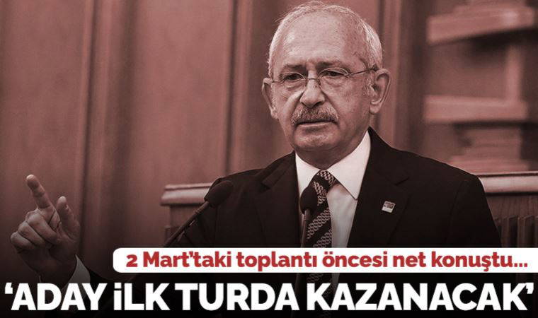 Kılıçdaroğlu 2 Mart'taki kritik görüşme öncesi net konuştu: 'Altılı masanın adayı ilk turda kazanacak'