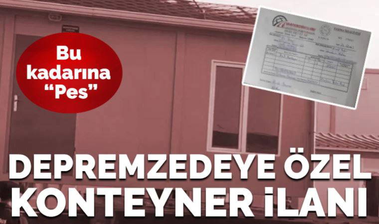 Bu kadarı da pes! Dolandırıcılardan 'depremzedeye özel konteyner' ilanı