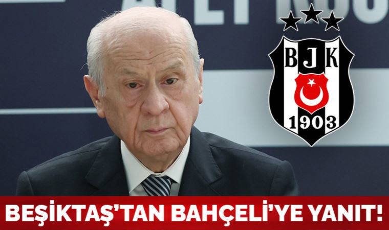 Beşiktaş'tan Devlet Bahçeli'ye yanıt
