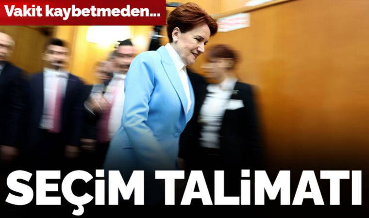 İYİ Parti'den teşkilata seçim talimatı: Vakit kaybetmeden hazırlıklara başlayın