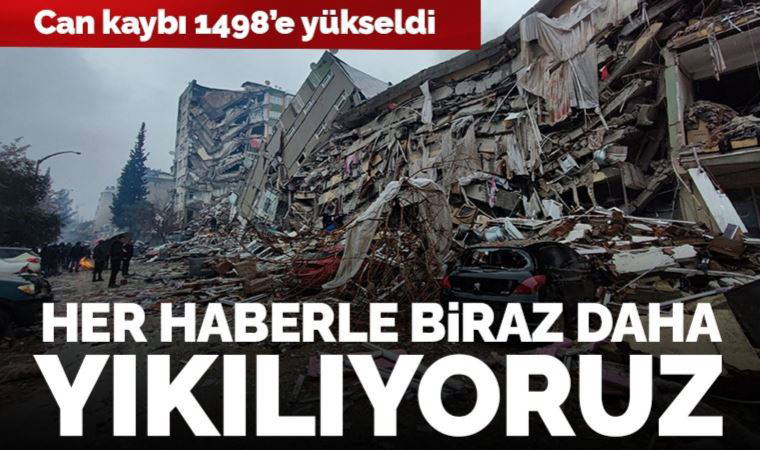 Kahramanmaraş merkezli 7.7 ve 7.5 büyüklüğündeki depremlerde son durum: Can kaybı 1498'e yükseldi