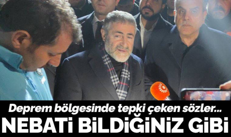 Deprem bölgesinde Nebati'den tepki çeken sözler: Her şey kontrol altında