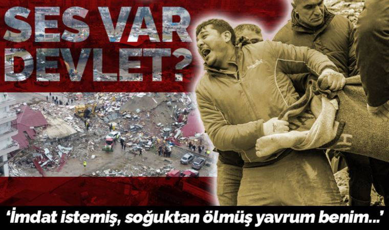 Cumhuriyet, yüzyılın depreminin merkez üssü Kahramanmaraş’a gitti, yurttaşın sıkıntısını dinledi