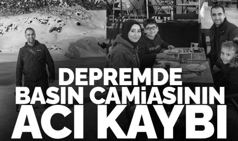 Depremde basın camiasının acı kaybı: Hatay Muhabiri İzzet Nazlı, eşi ve 2 çocuğu yıkılan binada yaşamını yitirdi