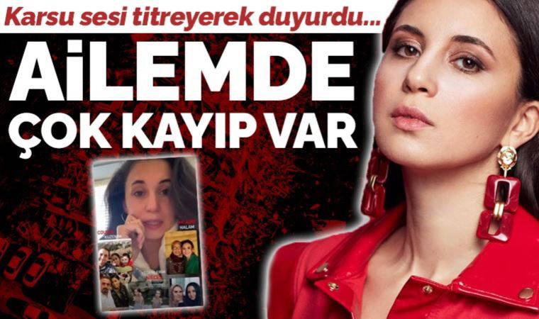 Sanatçı Karsu ağlayarak söyledi: Hatay'daki ailemde çok kayıp var