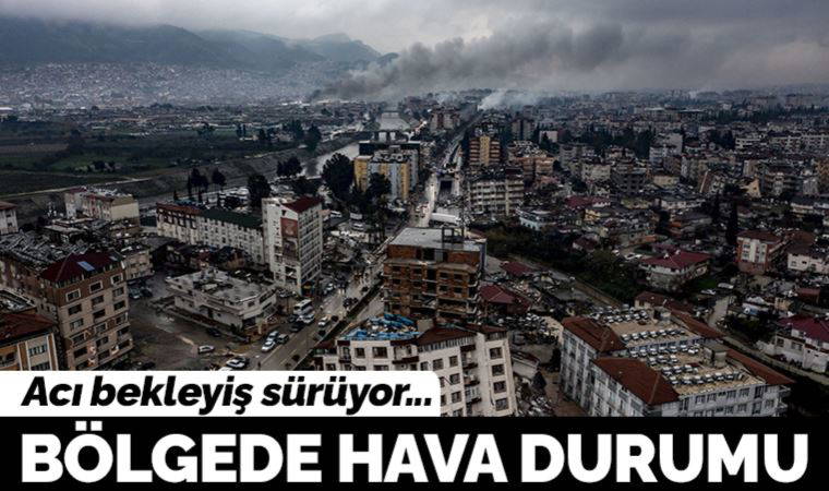 Meteoroloji 8 Şubat hava durumu raporunu yayımladı! Depremden etkilenen 10 ilde hava durumu