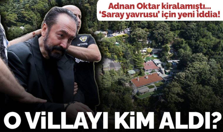İddia: Rus milyarder Abramoviç, Adnan Oktar'ın kiraladığı villayı satın aldı
