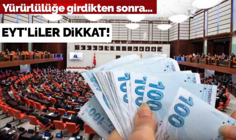 Emeklilikte yaşa takılanlara (EYT) ilişkin düzenleme kanunlaştı