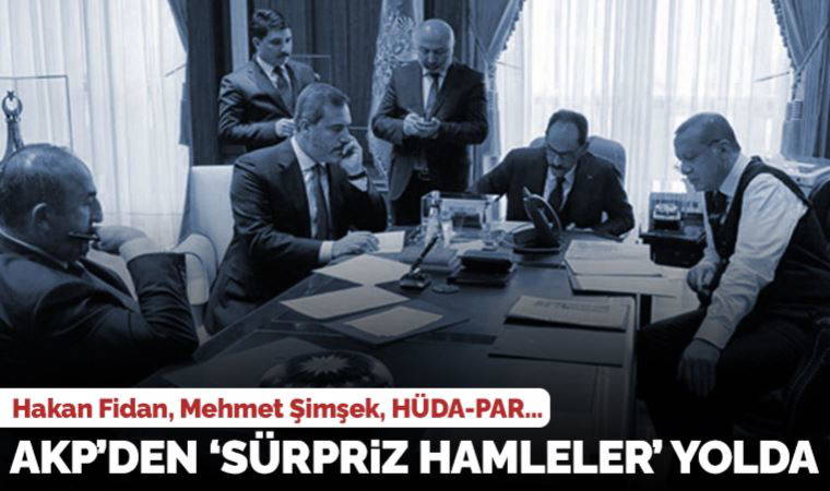 AKP'den 'sürpriz' hamleler yolda: Hakan Fidan, Mehmet Şimşek, HÜDA-PAR..