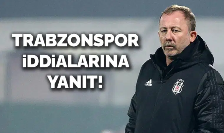 Sergen Yalçın'dan Trabzonspor iddiasına yanıt