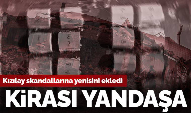 Kızılay’ın kiralarını YDA toplamış!