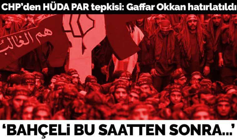 CHP Sözcüsü Faik Öztrak'tan AKP'ye HÜDA PAR tepkisi! Gaffar Okkan'ı hatırlattı