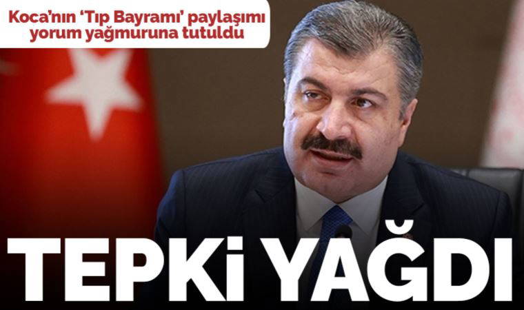 Bakan Koca'nın '14 Mart Tıp Bayramı' mesajına tepki yağdı: 'Vermiş olduğunuz bir söz vardı'