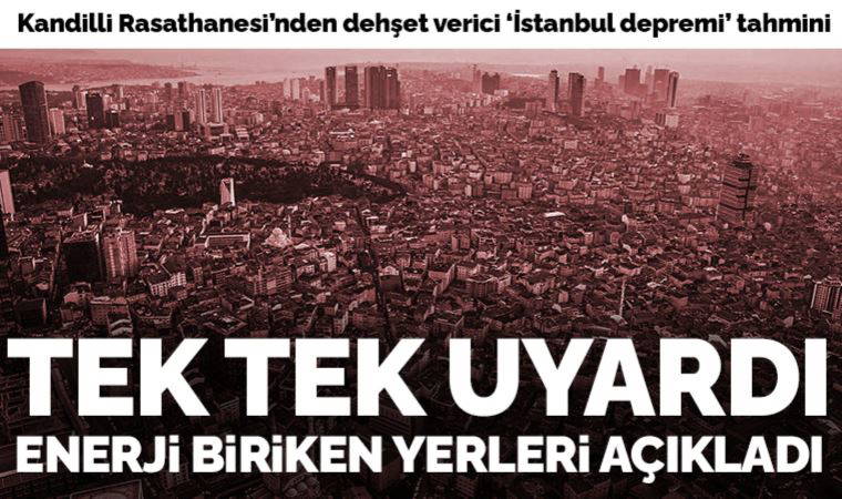 Kandilli Rasathanesi Müdürü Prof. Dr. Haluk Özener'den İstanbul depremi uyarısı: Tehlike artan noktaları açıkladı