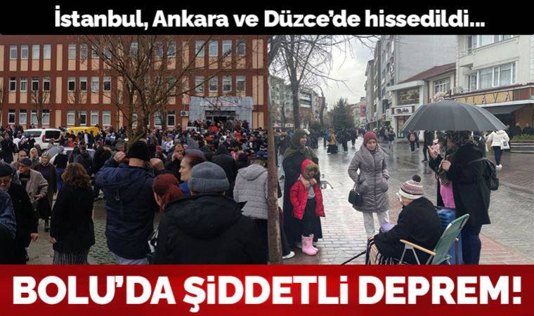 Son dakika... Bolu'da şiddetli deprem: İstanbul, Ankara, Düzce'de hissedildi