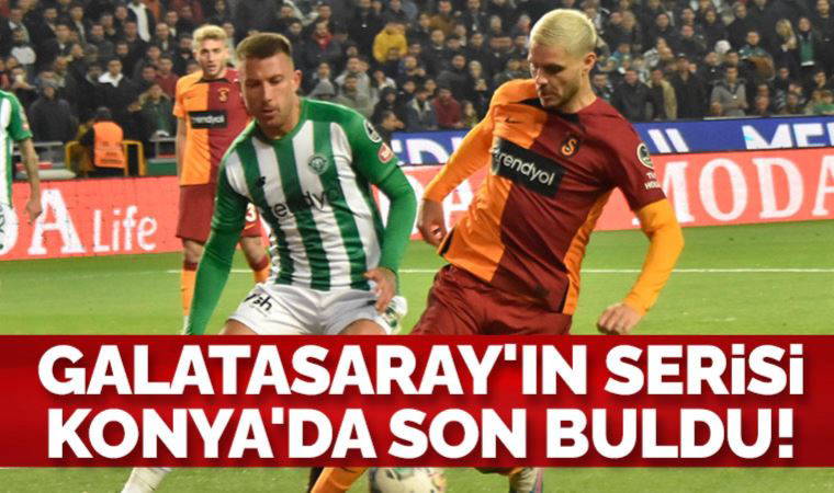 Galatasaray'ın serisi Konya'da son buldu! Konyaspor 2-1 Galatasaray