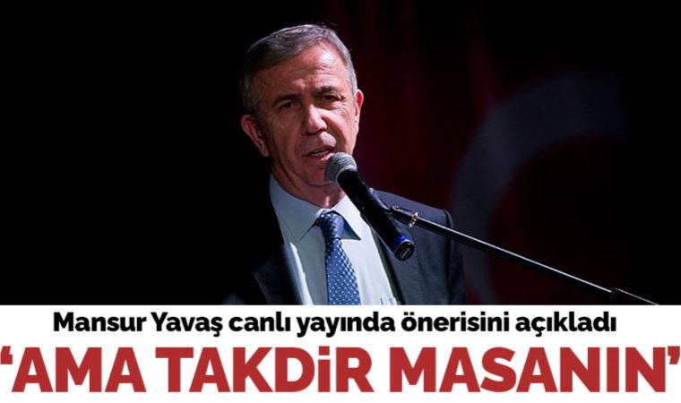 Mansur Yavaş'tan canlı yayında öneri: Genel başkanların milletvekili olması daha doğru olur