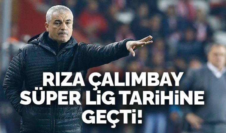 Rıza Çalımbay, Süper Lig tarihine geçti!