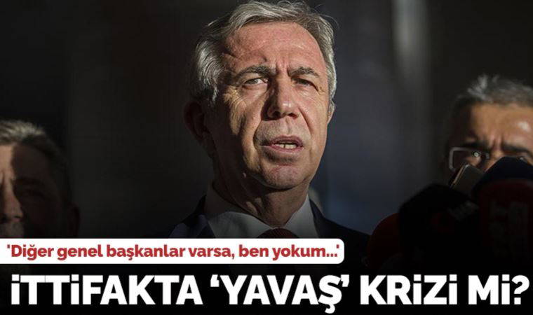 Millet İttifakı'nda 'Mansur Yavaş krizi' iddiası: 'Diğer genel başkanlar varsa, ben yokum'