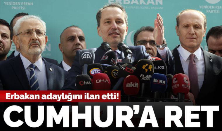 Son dakika... Erbakan resmen açıkladı: Yeniden Refah'tan Cumhur İttifakı'na ret