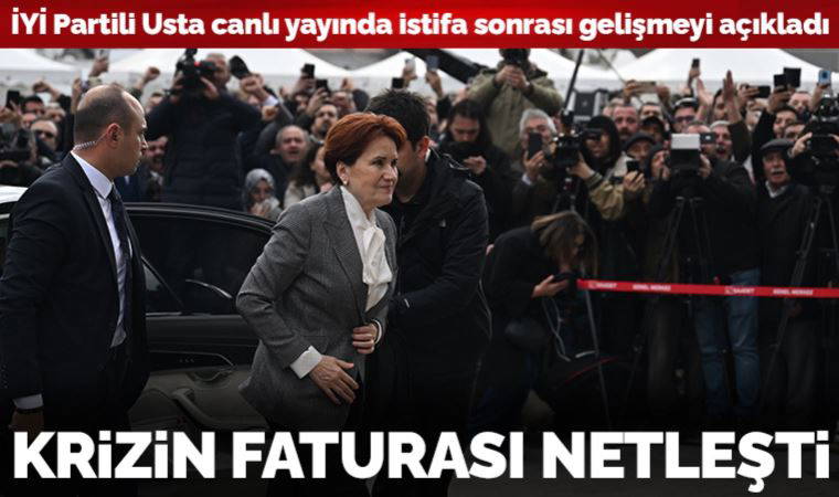 İYİ Partili Usta, Akşener masadan kalktığında istifa eden üye sayısını açıkladı