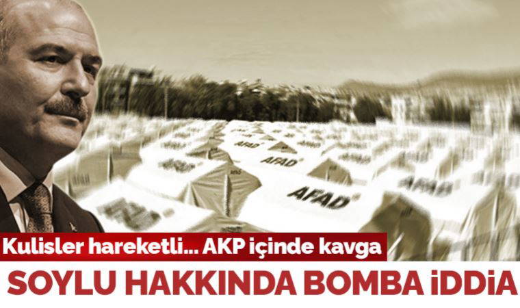 AKP içinde AFAD-Kızılay kavgası, Soylu hakkında çarpıcı iddia