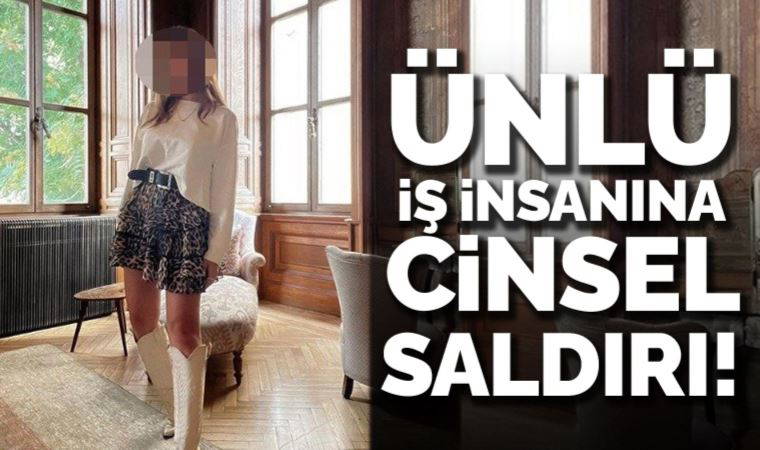 Ünlü iş insanına cinsel saldırı ve tehdit: Seni öldürtmem bir dakikamı almaz