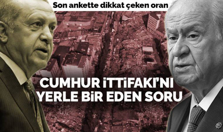 MetroPOLL Araştırma'dan son anket: Cumhur İttifakı'nı yerle bir eden soru