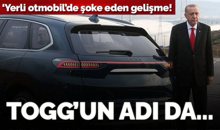 'Yerli otomobil'de şoke eden gelişme! Togg'un adı da Fransa'dan