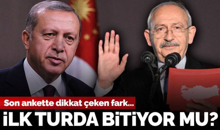 Son ankette dikkat çeken fark: Seçim ilk turda bitiyor mu?