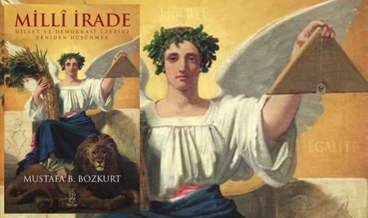 Mustafa B. Bozkurt’tan ‘Milli İrade’. Emin Adnan’ın yazısı...