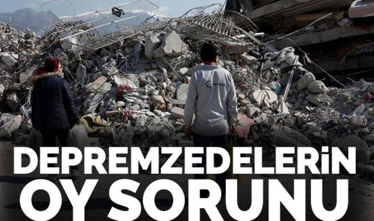 Depremzedelerin oy sorunu: En az 3 milyon kişi kullanamayacak
