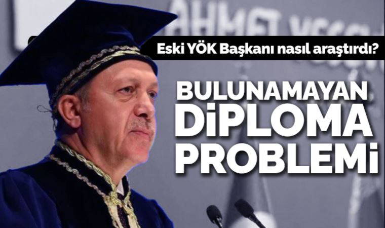Erdoğan'ın diplomasını bulamayan eski YÖK Başkanı: Merakımdan araştırdım