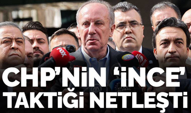 İnce 100 bin imzaya ulaştı... CHP'nin taktiği netleşti