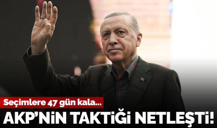 Seçimlere 47 gün kala AKP'nin taktiği netleşti! 'Özal da bunu yapardı...'