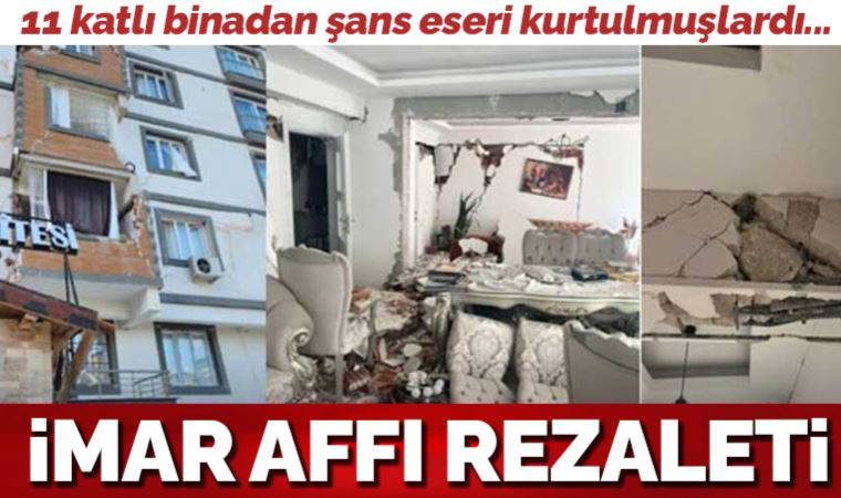İmar affı rezaleti: 11 katlı binada ortaya çıktı