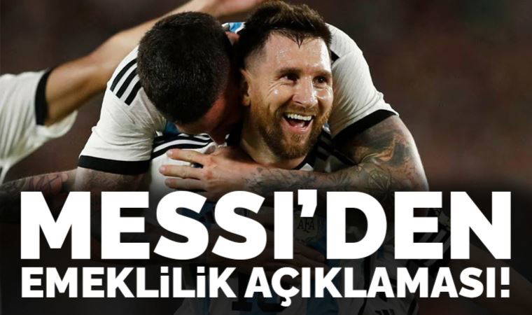 Arjantinli futbolcu Lionel Messi'den emeklilik açıklaması
