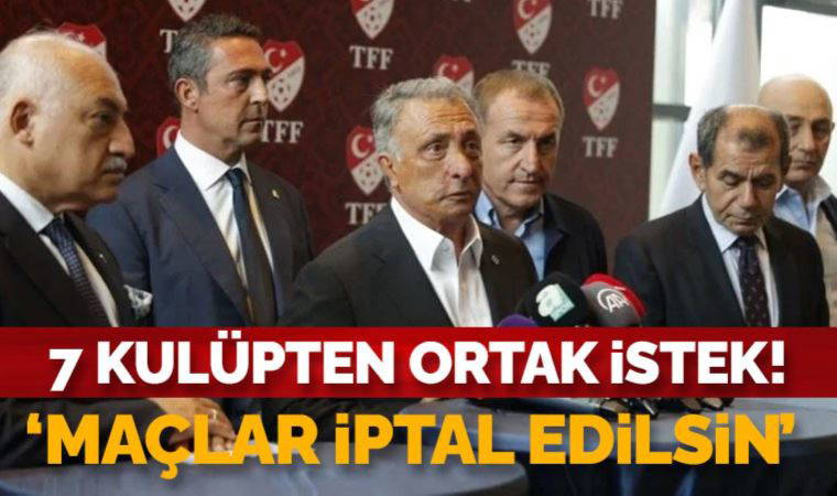 7 Kulüpten ortak istek! 'Gaziantep ve Hatayspor maçları iptal edilsin'