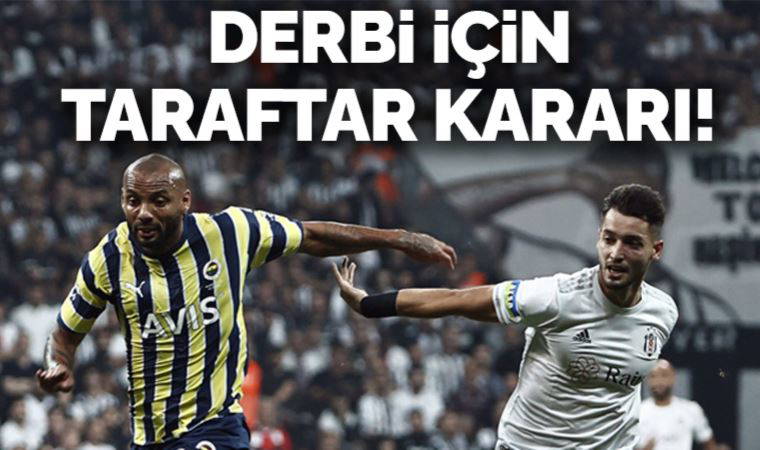 Son dakika... Fenerbahçe-Beşiktaş derbisine misafir takım seyircisi alınmayacak