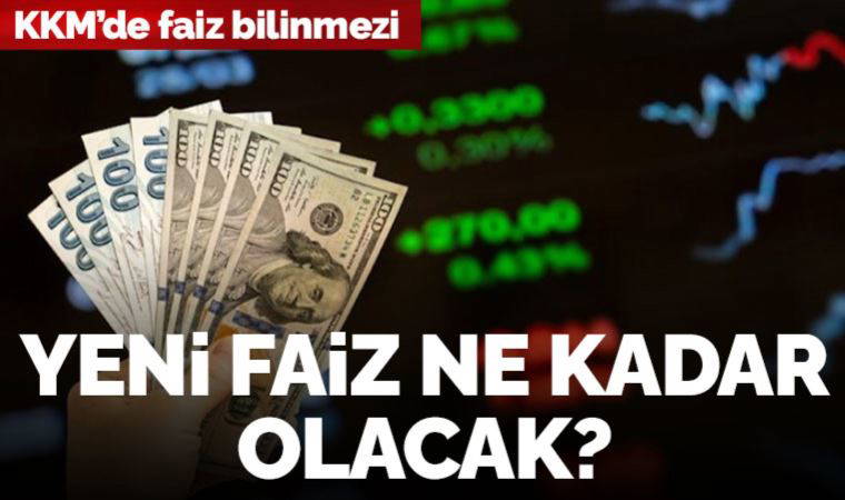 KKM’de faiz bilinmezi: Yeni faiz ne kadar olacak?