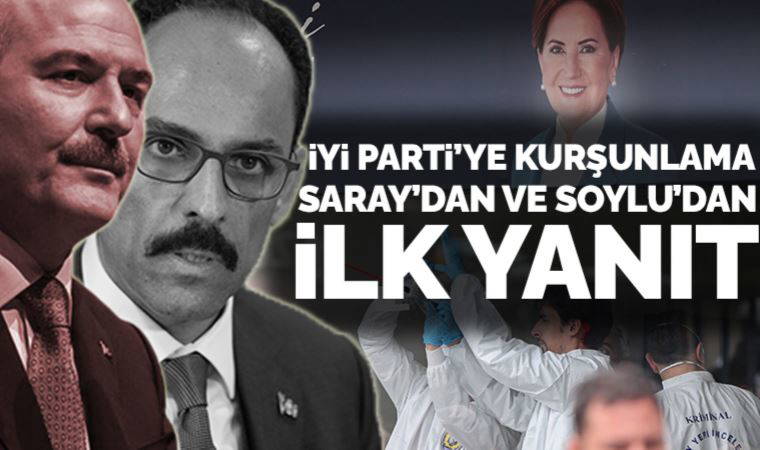 Son Dakika: İYİ Parti'ye silahlı saldırının ardından Soylu'dan ilk açıklama