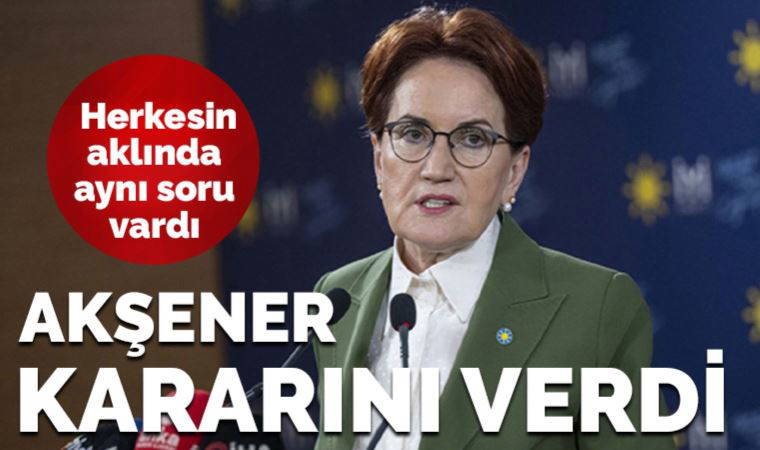 Son dakika... İYİ Parti lideri Meral Akşener 6 Mart'taki altılı masa toplantısına katılmayacak