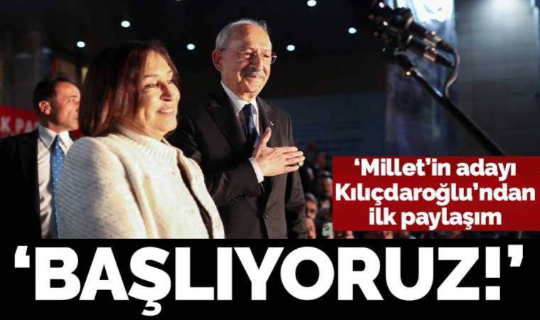 Millet İttifakı'nın cumhurbaşkanı adayı Kılıçdaroğlu: Cumhuriyetimizi demokrasiyle taçlandıracağız, başlıyoruz!