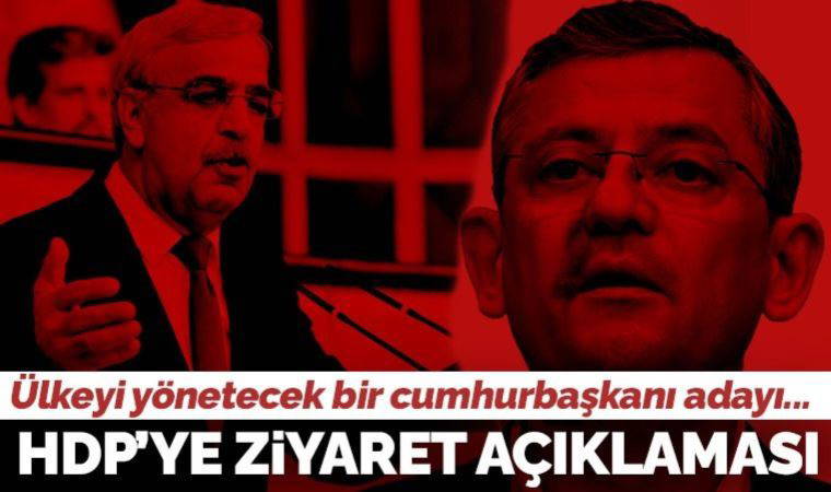 CHP'li Özgür Özel: Kılıçdaroğlu'nun HDP'ye ziyareti olasıdır