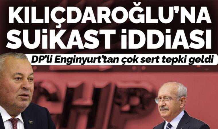Kılıçdaroğlu'na yönelik suikast iddiasıyla ilgili Enginyurt'tan sert yanıt!