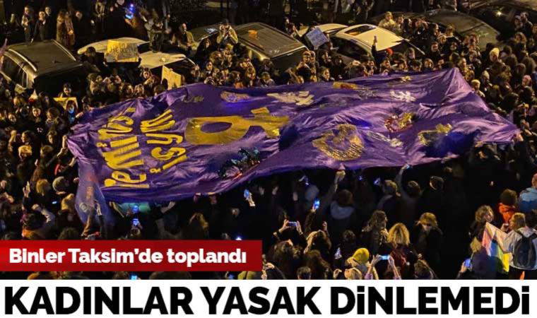 21'inci 8 Mart Feminist Gece Yürüyüşü sona erdi: Yasağı dinlemeyen kadınlar meydanları doldurdu