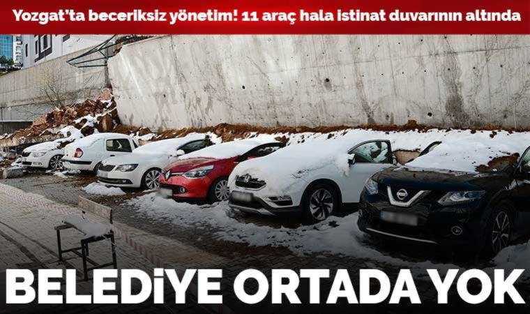 Yozgat'ta bir hafta önce çöken istinat duvarı kaldırılmadı; 11 araç hâlâ enkaz altında